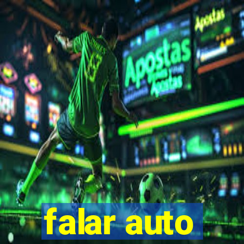 falar auto