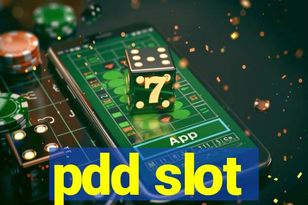 pdd slot