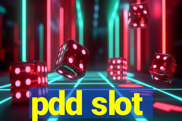 pdd slot