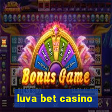 luva bet casino