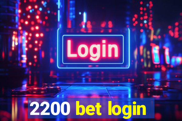 2200 bet login