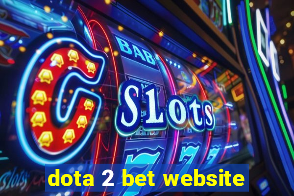 dota 2 bet website