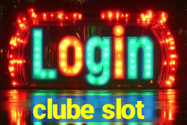 clube slot