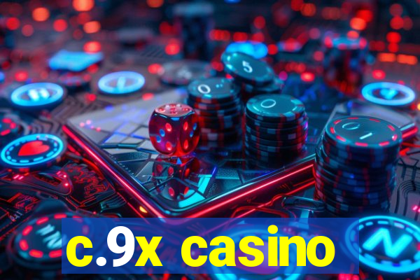 c.9x casino