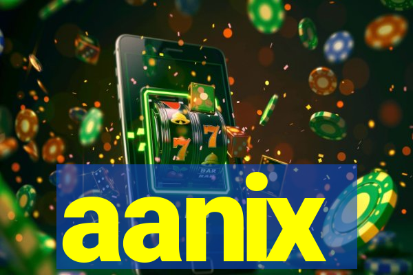 aanix