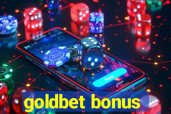 goldbet bonus