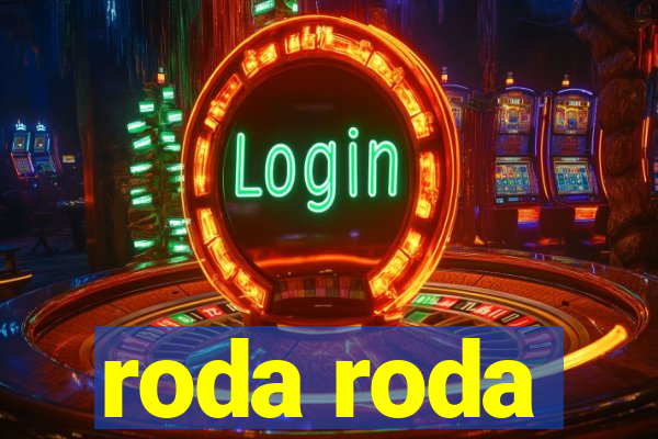 roda roda