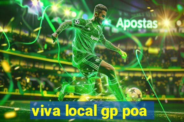 viva local gp poa