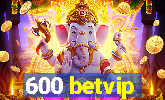 600 betvip