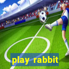 play rabbit