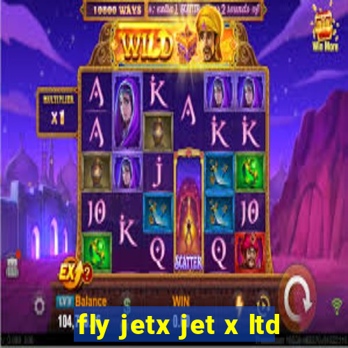 fly jetx jet x ltd