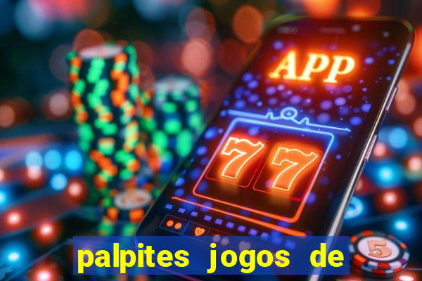 palpites jogos de hoje bet365