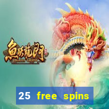 25 free spins casino no deposit