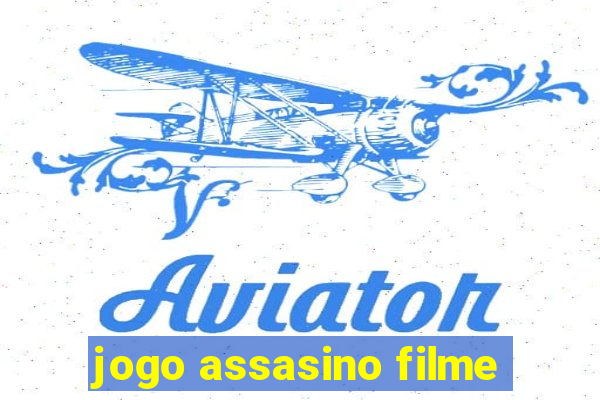 jogo assasino filme