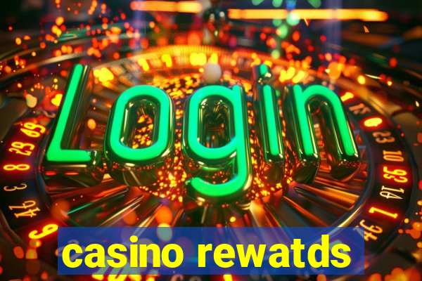 casino rewatds