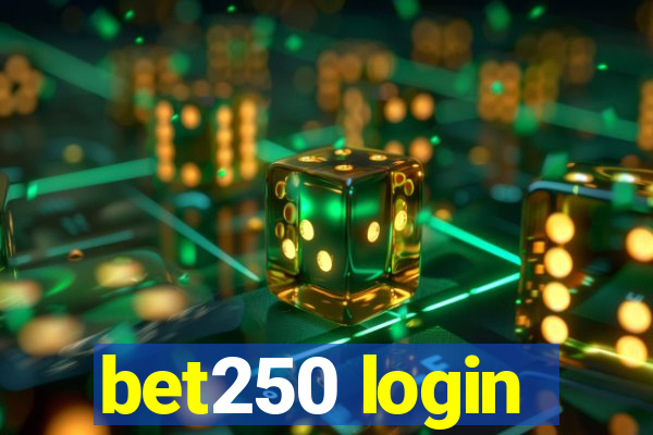 bet250 login