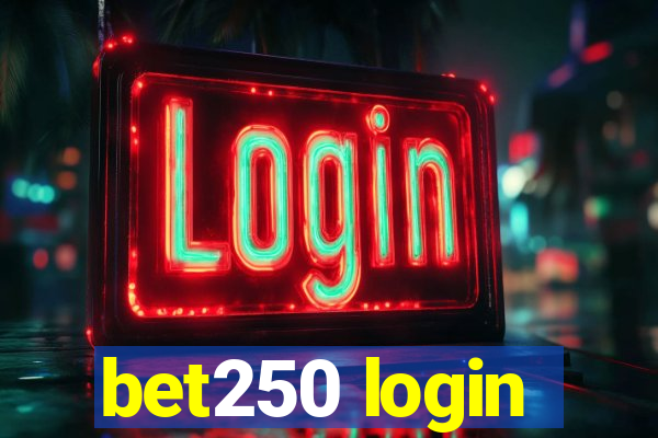 bet250 login