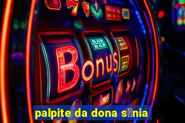 palpite da dona s么nia