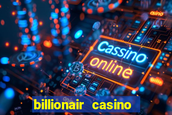 billionair casino free chips