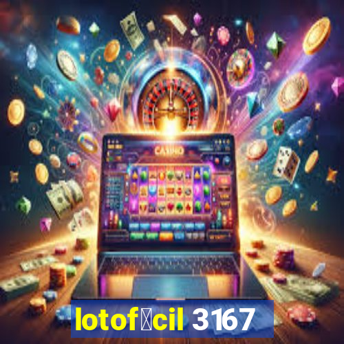 lotof谩cil 3167