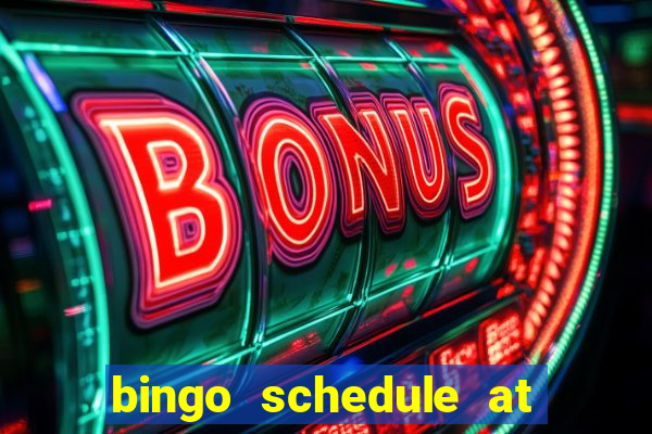 bingo schedule at mohegan sun