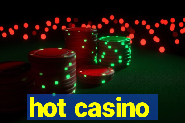 hot casino