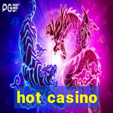 hot casino