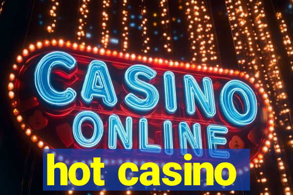 hot casino