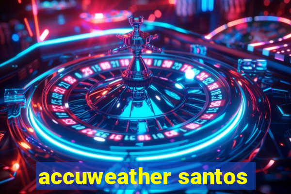 accuweather santos