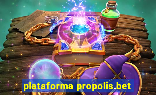 plataforma propolis.bet