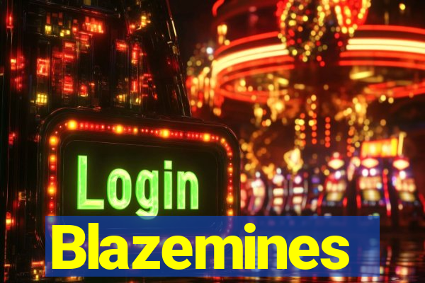 Blazemines