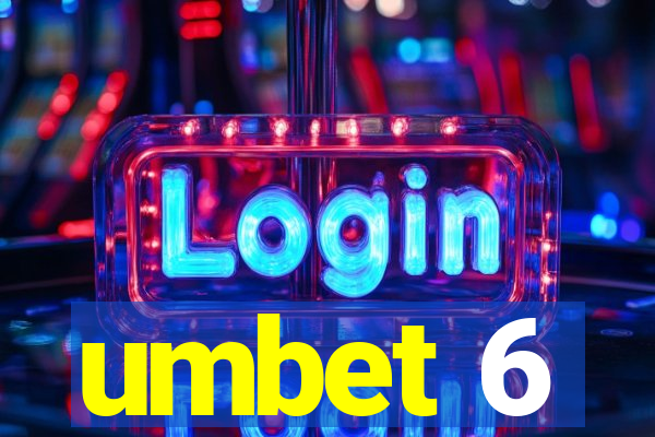 umbet 6