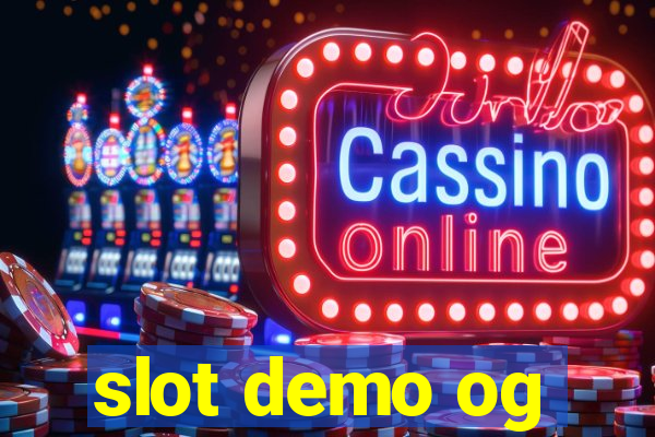 slot demo og