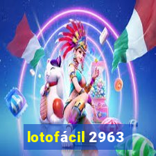 lotofácil 2963