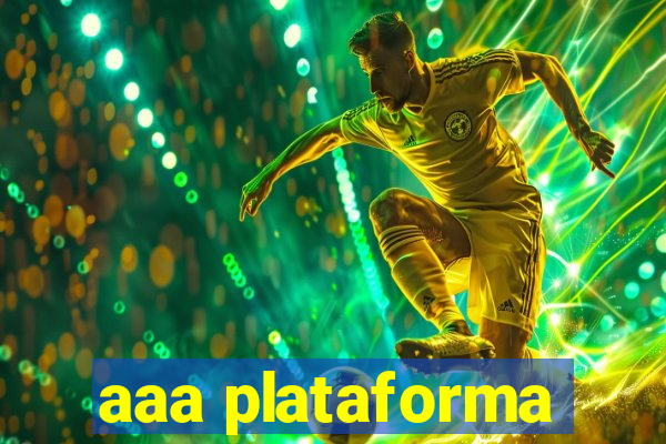 aaa plataforma