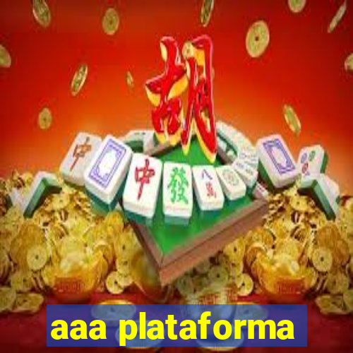 aaa plataforma