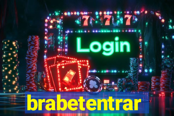 brabetentrar