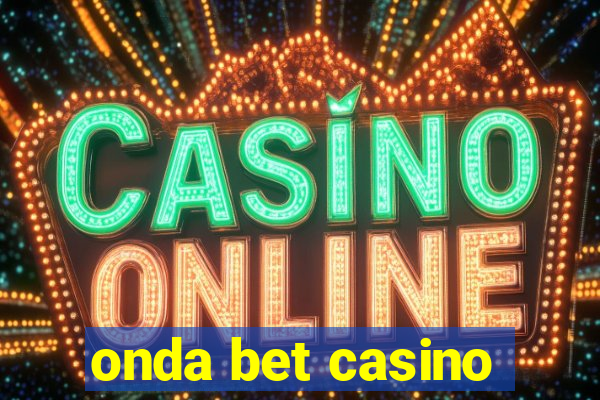 onda bet casino