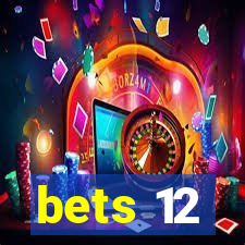 bets 12