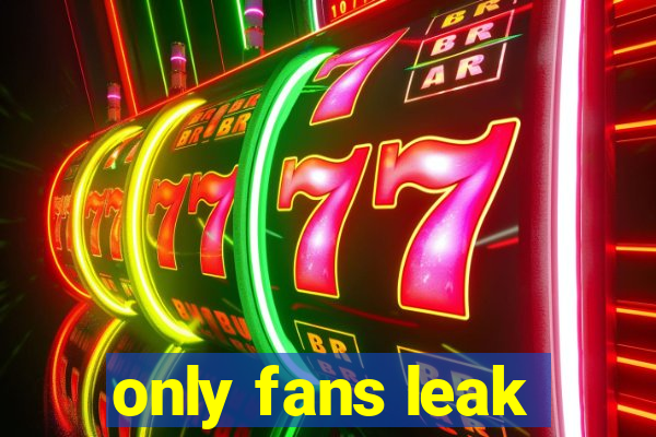 only fans leak