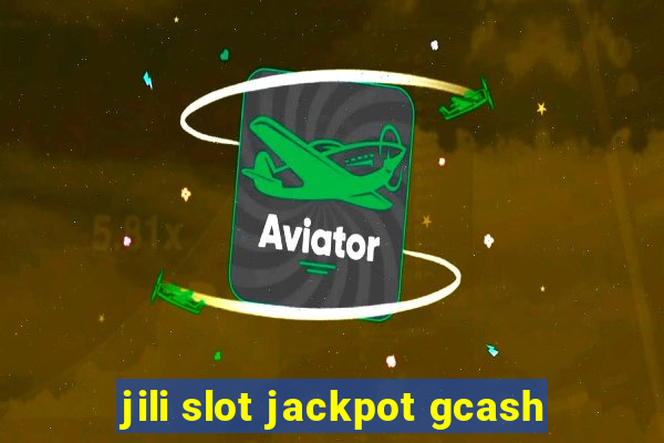 jili slot jackpot gcash