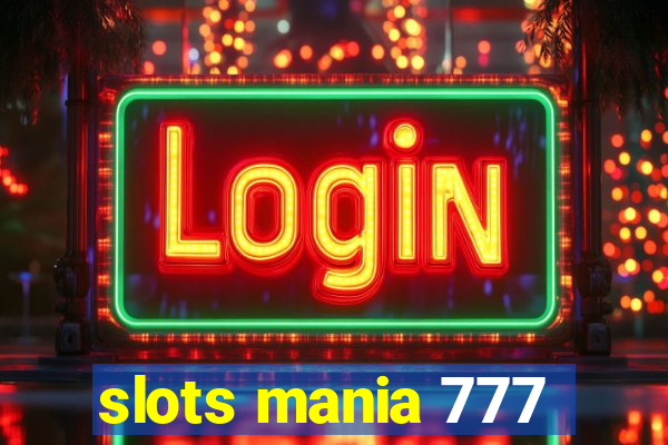 slots mania 777