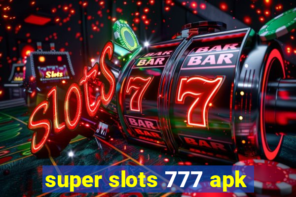 super slots 777 apk