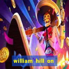 william hill on line betting