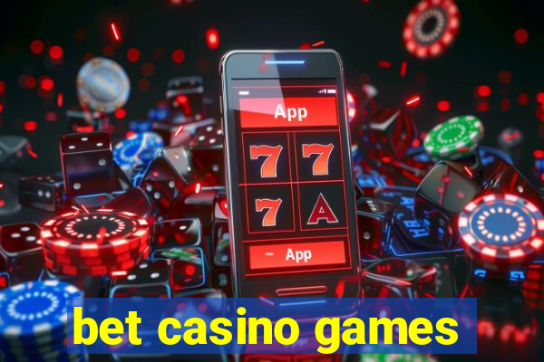 bet casino games