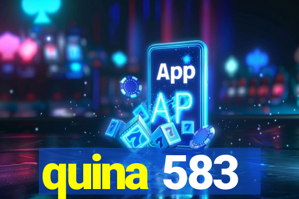 quina 583