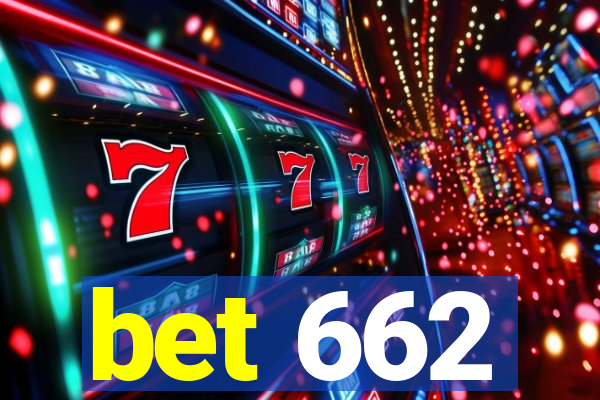 bet 662