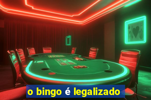 o bingo é legalizado