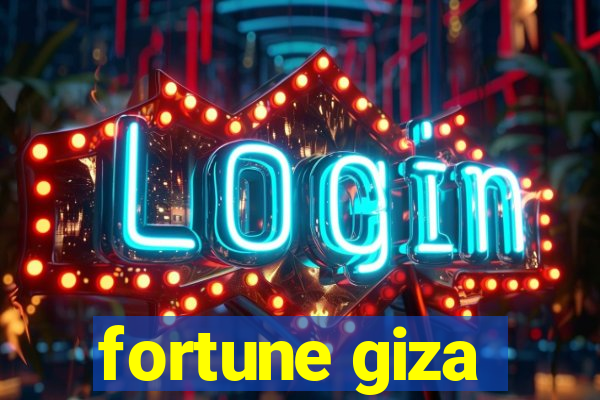 fortune giza