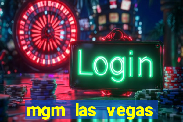 mgm las vegas hotel casino